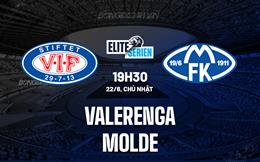 Nhận định - dự đoán Valerenga vs Molde 19h30 ngày 22/6 (VĐQG Na Uy 2025)