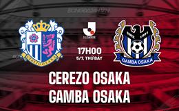 Nhận định Cerezo Osaka vs Gamba Osaka 17h00 ngày 5/7 (VĐQG Nhật Bản 2025)