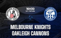 Nhận định Melbourne Knights vs Oakleigh Cannons 16h30 ngày 11/7 (VĐ bang Victoria 2025)