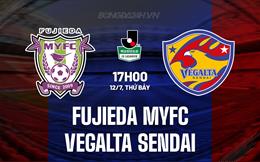 Nhận định Fujieda MYFC vs Vegalta Sendai 17h00 ngày 12/7 (Hạng 2 Nhật Bản 2025)