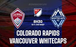Nhận định Colorado Rapids vs Vancouver Whitecaps 8h30 ngày 13/7 (Nhà nghề Mỹ 2025)