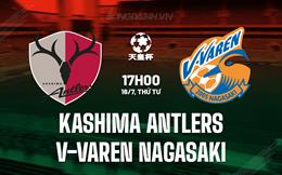 Nhận định Kashima Antlers vs V-Varen Nagasaki 17h00 ngày 16/7 (Cúp Nhật Hoàng 2025)