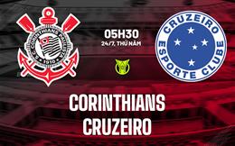 Nhận định bóng đá Corinthians vs Cruzeiro 5h30 ngày 24/7 (VĐQG Brazil 2025)