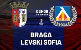 Nhận định bóng đá Braga vs Levski Sofia 2h00 ngày 1/8 (Europa League 2025/26)