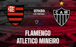 Nhận định Flamengo vs Atletico Mineiro 7h30 ngày 1/8 (Cúp QG Brazil 2025)