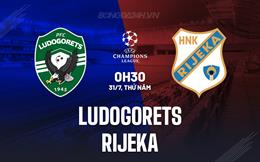 Nhận định Ludogorets vs Rijeka 0h30 ngày 31/7 (Champions League 2025/26)