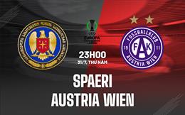 Nhận định Spaeri vs Austria Wien 23h00 ngày 31/7 (Conference League 2025/26)