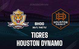 Nhận định Tigres vs Houston Dynamo 8h00 ngày 30/7 (Leagues Cup 2025)