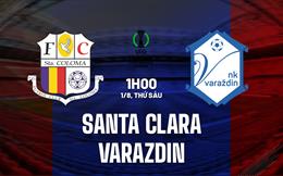 Nhận định Santa Clara vs Varazdin 1h00 ngày 1/8 (Conference League 2025/26)