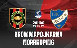 Nhận định Brommapojkarna vs Norrkoping 20h00 ngày 2/8 (VĐQG Thụy Điển 2025)
