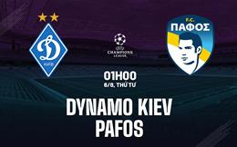 Nhận định Dynamo Kiev vs Pafos 1h00 ngày 6/8 (Champions League 2025/26)