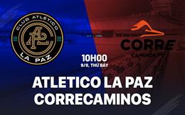 Nhận định Atletico La Paz vs Correcaminos 10h00 ngày 9/8 (Hạng 2 Mexico 2025/26)