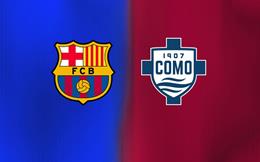 Nhận định Barcelona vs Como (02h00 ngày 11/8): Trận tranh cúp bùng nổ