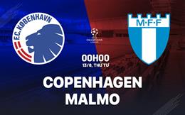 Nhận định bóng đá Copenhagen vs Malmo 0h00 ngày 13/8 (Champions League 2025/26)