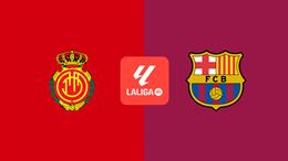 Nhận định Mallorca vs Barcelona (00h30 ngày 17/8): Lấy 3 điểm tại Son Moix