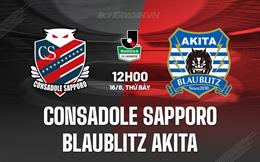 Nhận định Consadole Sapporo vs Blaublitz Akita 12h00 ngày 16/8 (Hạng 2 Nhật 2025)