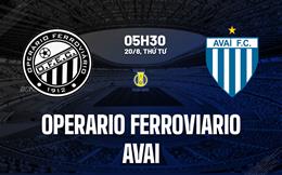 Nhận định Operario Ferroviario vs Avai 5h30 ngày 20/8 (Hạng 2 Brazil 2025)