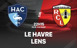 Nhận định Le Havre vs Lens (22h15 ngày 24/8): Quyết phá dớp tại Stade Oceane