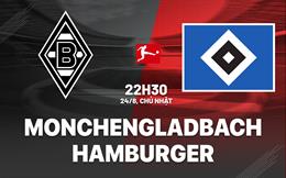 Nhận định Monchengladbach vs Hamburger 22h30 ngày 24/8 (Bundesliga 2025/26)