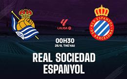 Nhận định Real Sociedad vs Espanyol (00h30 ngày 25/8): Khó phá dớp tại Anoeta