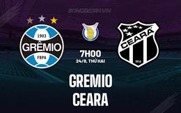 Nhận định - dự đoán Gremio vs Ceara 7h00 ngày 24/8 (VĐQG Brazil 2025)