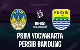 Nhận định PSIM Yogyakarta vs Persib Bandung 15h30 ngày 24/8 (VĐQG Indonesia 2025/26)