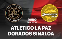 Nhận định Atletico La Paz vs Dorados Sinaloa 10h00 ngày 30/8 (Hạng 2 Mexico 2025/26)