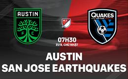 Nhận định Austin vs San Jose Earthquakes 7h30 ngày 31/8 (Nhà nghề Mỹ 2025)
