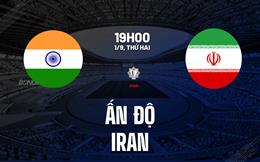 Nhận định bóng đá Ấn Độ vs Iran 19h00 ngày 1/9 (CAFA 2025)