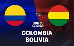 Nhận định Colombia vs Bolivia 6h30 ngày 5/9 (Vòng loại World Cup 2026)