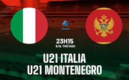 Nhận định U21 Italia vs U21 Montenegro 23h15 ngày 5/9 (Vòng loại U21 châu Âu 2027)