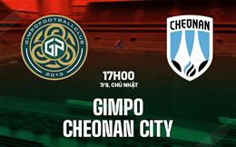 Nhận định Gimpo vs Cheonan City 17h00 ngày 7/9 (Hạng 2 Hàn Quốc 2025)