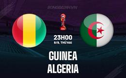 Nhận định Guinea vs Algeria 23h00 ngày 8/9 (Vòng loại World Cup 2026)