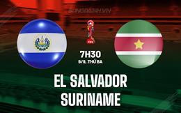 Nhận định El Salvador vs Suriname 7h30 ngày 9/9 (Vòng loại World Cup 2026)
