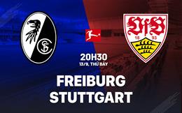 Nhận định bóng đá Freiburg vs Stuttgart 20h30 ngày 13/9 (Bundesliga 2025/26)