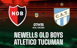 Nhận định Newells Old Boys vs Atletico Tucuman 7h15 ngày 13/9 (VĐQG Argentina 2025)