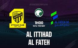 Nhận định Al Ittihad vs Al Fateh 1h00 ngày 13/9 (VĐQG Saudi Arabia 2025/26)