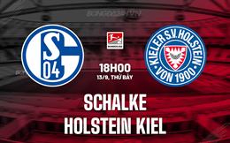 Nhận định Schalke vs Holstein Kiel 18h00 ngày 13/9 (Hạng 2 Đức 2025/26)