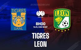 Nhận định - dự đoán Tigres vs Leon 8h00 ngày 14/9 (VĐQG Mexico 2025/26)