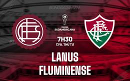 Nhận định Lanus vs Fluminense 7h30 ngày 16/9 (Copa Sudamericana 2025)