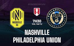 Nhận định Nashville vs Philadelphia Union 7h30 ngày 16/9 (Cúp QG Mỹ 2025)