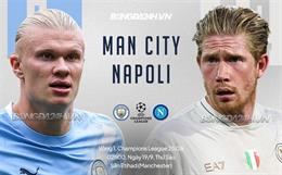 Nhận định Man City vs Napoli (02h00 ngày 19/9): Hội ngộ De Bruyne