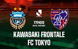 Nhận định Kawasaki Frontale vs FC Tokyo 17h00 ngày 20/9 (VĐQG Nhật Bản 2025)