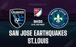Nhận định San Jose Earthquakes vs St.Louis 9h30 ngày 21/9 (Nhà nghề Mỹ 2025)