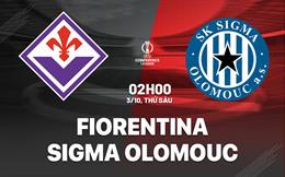 Nhận định Fiorentina vs Sigma Olomouc (02h00 ngày 3/10): Ra quân thuận lợi