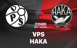 Nhận định bóng đá VPS vs Haka 22h00 ngày 26/9 (VĐQG Phần Lan 2025)