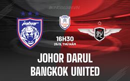 Nhận định Johor Darul vs Bangkok United 16h30 ngày 25/9 (ASEAN Club Championship 2025/26)