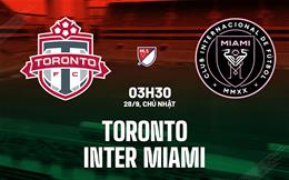 Nhận định bóng đá Toronto vs Inter Miami 3h30 ngày 28/9 (Nhà nghề Mỹ 2025)