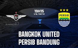 Nhận định Bangkok United vs Persib Bandung 19h15 ngày 1/10 (AFC Champions League Two 2025/26)