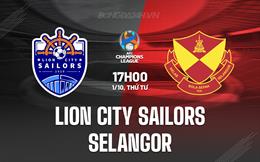 Nhận định Lion City Sailors vs Selangor 17h00 ngày 1/10 (AFC Champions League Two 2025/26)